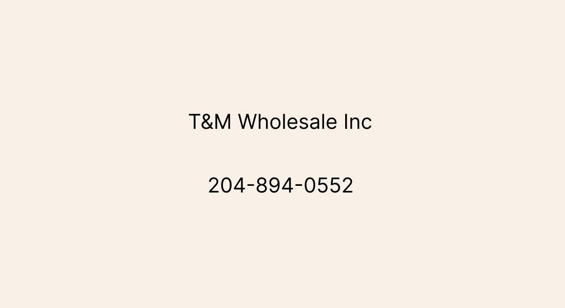 T&M Wholesale Inc